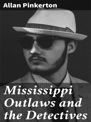 cover image of Mississippi Outlaws and the Detectives